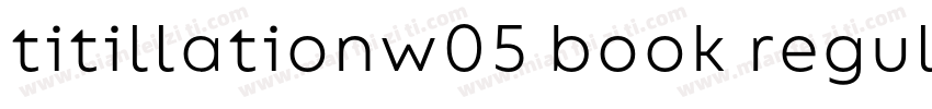 titillationw05 book regular字体转换